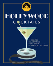 Load image into Gallery viewer, Hollywood Cocktails: Over 95 Recipes Celebrating Films from Paramount Pictures
